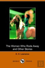 Woman Who Rode Away And Other Stories
