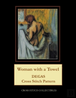 Bertrand.pt - Woman With A Towel: Degas Cross Stitch P
