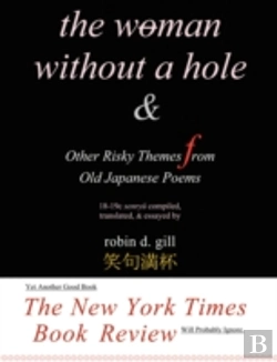 Bertrand.pt - Woman Without A Hole - & Other Risky Themes From Old Japanese Poems