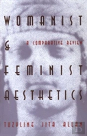 Womanist And Feminist Aesthetics