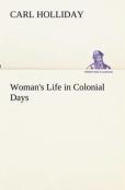 Woman'S Life In Colonial Days