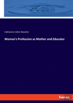 Bertrand.pt - Woman'S Profession As Mother And Educator