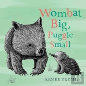 Wombat Big, Puggle Small
