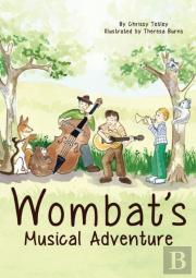 Wombat'S Musical Adventure