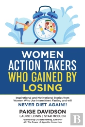 Women Action Takers Who Gained By Losing