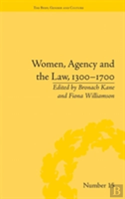 Bertrand.pt - Women, Agency And The Law, 1300â€“1700