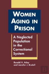 Women Aging In Prison