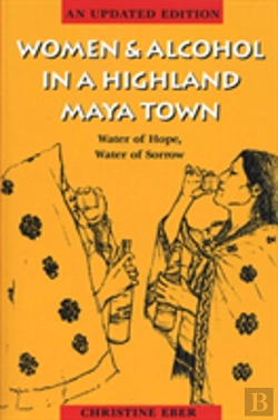 Bertrand.pt - Women And Alcohol In A Highland Maya Town
