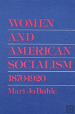 Bertrand.pt - Women And American Socialism, 1870-1920
