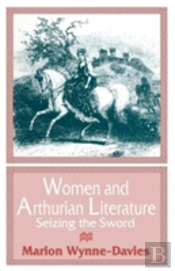 Women And Arthurian Literature