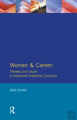 Bertrand.pt - Women And Career: Themes And Issues In Advanced Industrial Societies