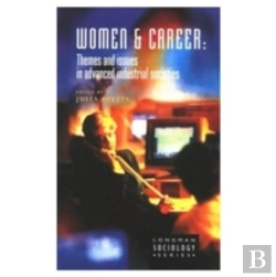 Bertrand.pt - Women And Career: Themes And Issues In Advanced Industrial Societies