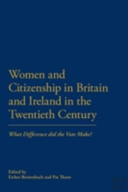 Bertrand.pt - Women And Citizenship In Britain And Ireland In The 20th Century