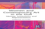 Women And Contemporary Art In The Gulf