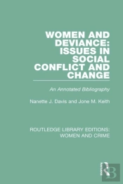 Women And Deviance: Issues In Social Conflict And Change