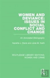 Women And Deviance: Issues In Social Conflict And Change