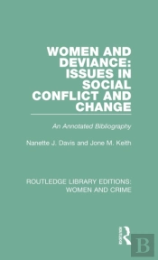 Women And Deviance: Issues In Social Conflict And Change