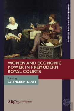 Bertrand.pt - Women And Economic Power In Premodern Royal Courts