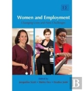 Women And Employment - Changing Lives And New Challenges