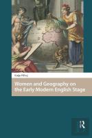 Women And Geography On The Early Modern English Stage