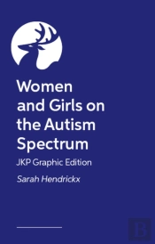 Women And Girls On The Autism Spectrum Â€“ Jkp Graphic Edition