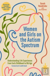 Women And Girls On The Autism Spectrum, Second Edition