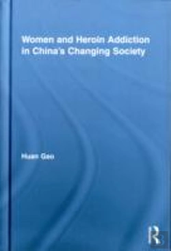 Bertrand.pt - Women And Heroin Addiction In China'S Changing Society