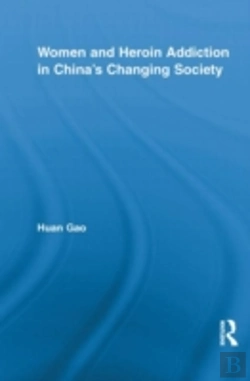 Bertrand.pt - Women And Heroin Addiction In China'S Changing Society