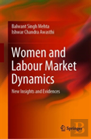 Women And Labour Market Dynamics