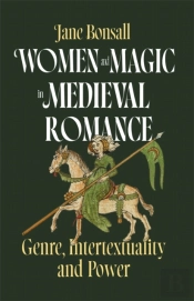 Women And Magic In Medieval Romance