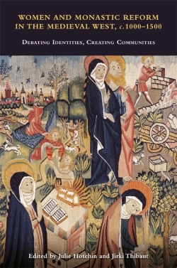 Bertrand.pt - Women And Monastic Reform In The Medieval West, C. 1000 Â€“ 1500