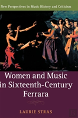 Bertrand.pt - Women And Music In Sixteenth-Century Ferrara