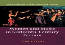 Women And Music In Sixteenth-Century Ferrara