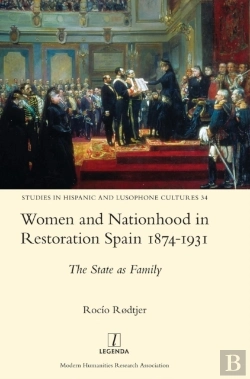 Bertrand.pt - Women And Nationhood In Restoration Spain 1874-1931