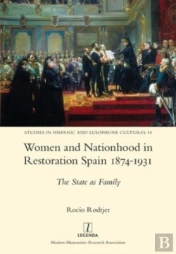 Bertrand.pt - Women And Nationhood In Restoration Spain 1874-1931