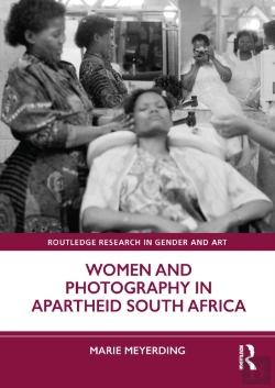 Bertrand.pt - Women And Photography In Apartheid South Africa