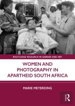 Women And Photography In Apartheid South Africa