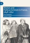 Women And Political Activism In France, 1848-1852