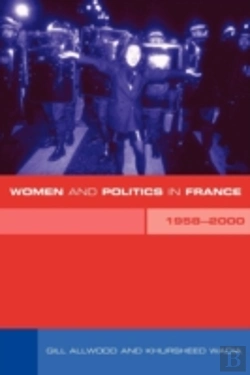 Bertrand.pt - Women And Politics In France 1958-2000