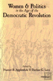 Women And Politics In The Age Of The Democratic Revolution