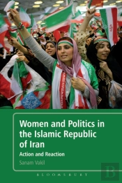 Women And Politics In The Islamic Republic Of Iran