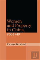 Women And Property In China, 960-1949