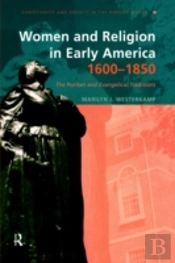 Women And Religion In Early America,1600-1850