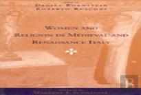 Women And Religion In Medieval And Renaissance Italy