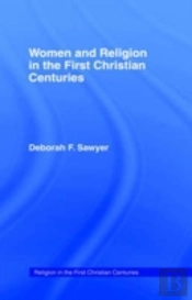 Women And Religion In The First Christian Centuries