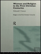 Women And Religion In The First Christian Centuries
