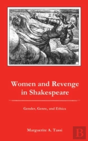 Women And Revenge In Shakespeare