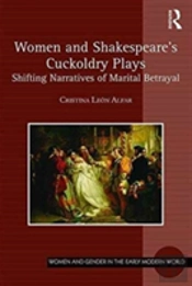 Women And Shakespeare'S Cuckoldry Plays