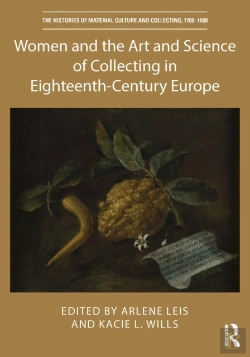 Bertrand.pt - Women And The Art And Science Of Collecting In Eighteenth-Century Europe