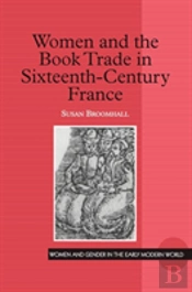 Women And The Book Trade In Sixteenth-Century France